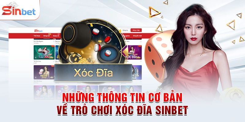 Những thông tin cơ bản về trò chơi xóc đĩa sinbet
